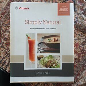 2015 vitamix simply natural cookbook